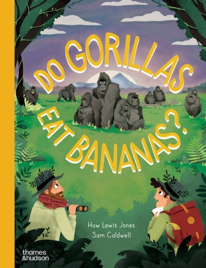 Do Gorillas Eat Bananas? - Thames & Hudson Ltd - Hardback