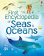 First Encyclopedia Of Seas And Oceans - Usborne Publishing Ltd - Hardback