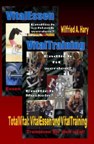 Totalvital: Vitalessen Und Vitaltraining Totalvital: Vitalessen Und Vitaltraining