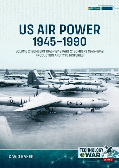 Us Air Power, 1945-1990 Volume 2 Bombers 1945-1949 - Helion & Company - Paperback / Softback Us Air Power, 1945-1990 Volume 2 Bombers 1945-1949 - Helion & Company - Paperback / Softback