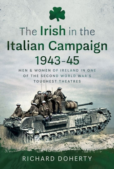 Irish In The Italian Campaign, 1943-45 - Pen & Sword Books Ltd - Hardback