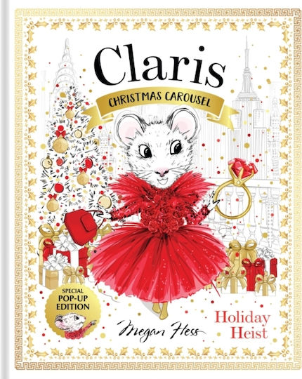 Claris: Christmas Carousel Holiday Heist Special Pop-up Edition - Hardie Grant Children's Publishing - Hardback
