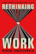 Rethinking Work - Harpercollins Focus - Hardback