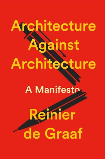 Architecture Against Architecture - Verso Books - Hardback Architecture Against Architecture - Verso Books - Hardback