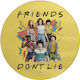 Koupakoupa Friends Dont Lie Schneidebrett Glas 30x30cm KP_33413