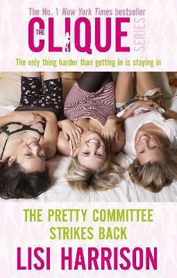 The Pretty Committee Strikes Back: Number 5 In Series Lisi Harrison Piatkus Books