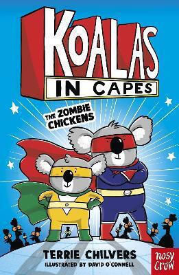 Koalas In Capes The Zombie Chickens Terrie Chilvers Ltd