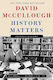Matters David Mccullough
