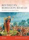 Boudicca’s Rebellion Ad 60–61 The Britons Rise Up Against Rome Nic Fields