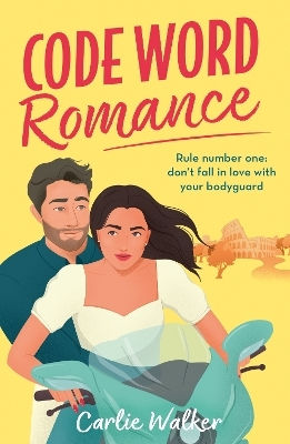 Code Word Romance: A Fast-paced, Laugh-out-loud And Escapist Romcom With The Perfect Book Boyfriend Carlie Walker Orion