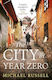 The City In Year Zero: The Gripping Ww2 Historical Thriller Michael Russell Constable
