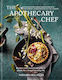 The Apothecary Chef Natasha Macaller