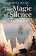 Magic Of Silence - John Wiley And Sons Ltd - Hardback