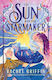 The Sun And The Starmaker: The Spellbinding Romantasy Sensation From The Author Of The Nature Of Witches Rachel Griffin Sourcebooks Fire