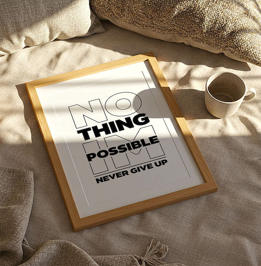 Quote Poster Nothing Impossible Never Give Up Pq178 50cm X 70cm Black Wooden Frame