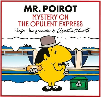 Mr. Poirot: Mystery On The Opulent Express (mr Men Little Miss Agatha Christie Mysteries) Adam Hargreaves Farshore