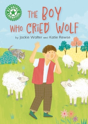 Reading Champion The Boy Who Cried Wolf Independent Reading 5 Jackie Walter