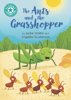 Reading Champion The Ants And The Grasshopper Independent Reading 7 Jackie Walter