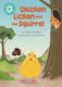 Reading Champion Chicken Licken And The Squirrel Independent Reading 7 Katie Woolley