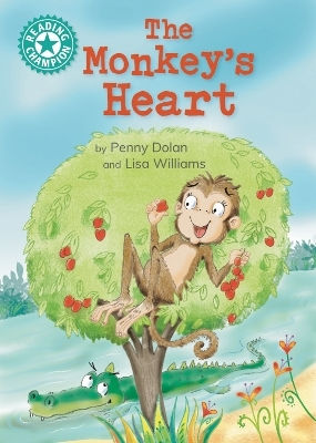 Reading Champion The Monkey's Heart Independent Reading 7 Penny Dolan
