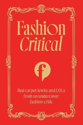 Fashion Critical Carpet Lewks And Lols From An Undercover Fashion Critic