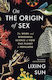 On The Origin Of Sex The Weird And Wonderful Science Of How Our Planet Is Populated Lixing Sun