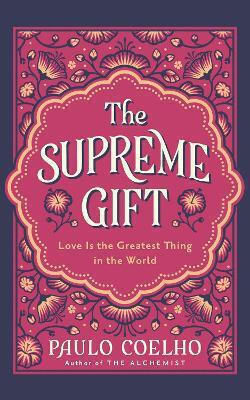 The Supreme Gift Paulo Coelho