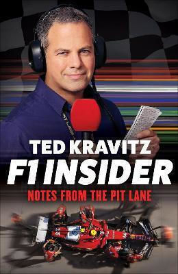 F1 Insider Notes From The Pit Lane Ted Kravitz