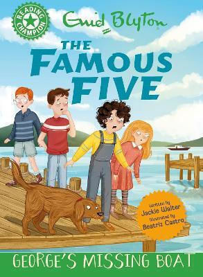 Reading Champion: The Famous Five: George's Missing Boat: Green Band 5 Jackie Walter Franklin Watts Ltd