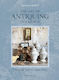 The Art Of Antiquing In France: Flea Markets - Brocantes - Antique Shops Sharon Santoni Flammarion