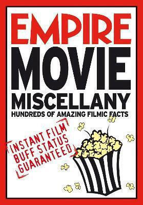 Empire Movie Miscellany: Instant Film Buff Status Guaranteed Empire Magazine Virgin Books