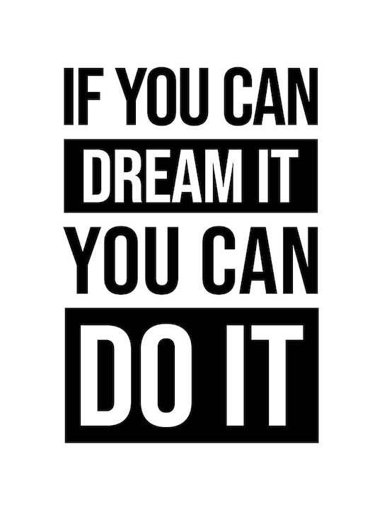 Quote Poster If You Can Dream It You Can Do It Pq189 30cm X 40cm