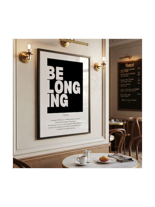 Quote Poster Belonging Pq192 30cm X 40cm Premium Black Wooden Frame