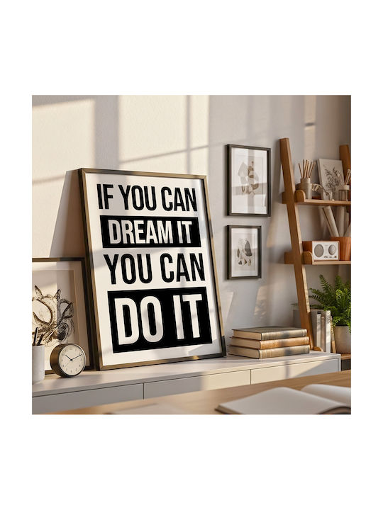 Quote Poster If You Can Dream It You Can Do It Pq189 50cm X 70cm Black Wooden Frame