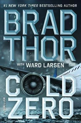 Cold Zero: A Thriller Brad Thor Emily Bestler Books Cold Zero: A Thriller Brad Thor Emily Bestler Books