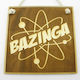 World Wood Wooden Plate “bazinga”