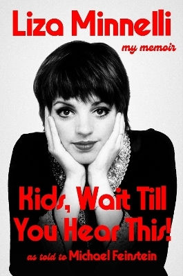 Kids Wait Till You Hear This Liza Minnelli Stoughton