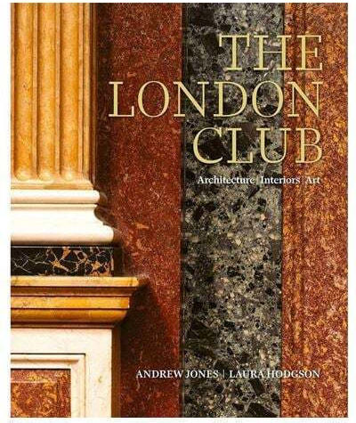 Acc Art Book Jones Andrew - The London Club: Architecture, Interiors, Art