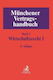 Münchener Vertragshandbuch Bd. 2: Wirtschaftsrecht I. Bd.1