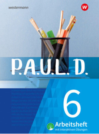 P.a.u.l D (paul 6 Workbook Of Interactive Exercises For Grammar Schools And Comprehensive Schools Revised Edition
