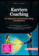 Karriere Coaching: Ihr Wegweiser Zu Beruflichem Erfolg Und Wachstum