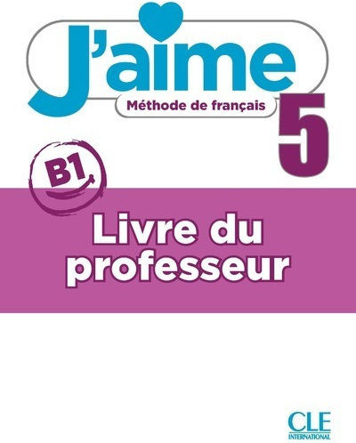 J'aime Method Teacher's Book Level 5