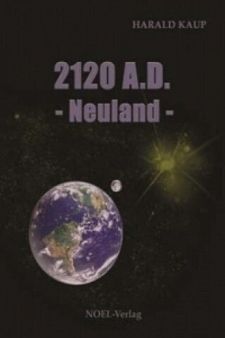 2120 A.d. - Neuland