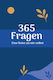 365 Fragen - Eine Reise Zu Mir Selbst