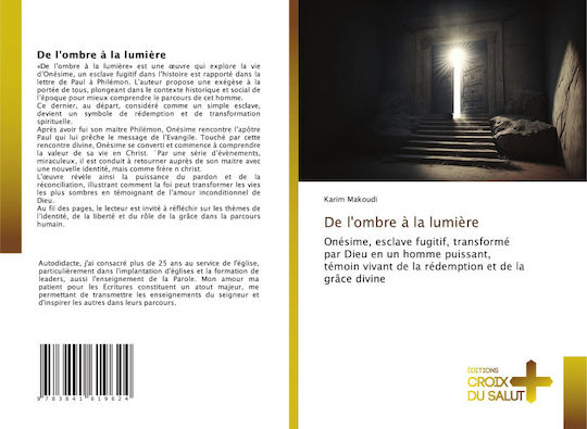 De L'ombre À La Lumière