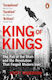 King Of Kings: The Fall Of The Shah And The Revolution That Forged Modern Iran Scott Anderson Penguin (cornerstone)