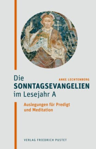Die Sonntagsevangelien Im Lesejahr A