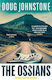 The Ossians Doug Johnstone Orenda Books