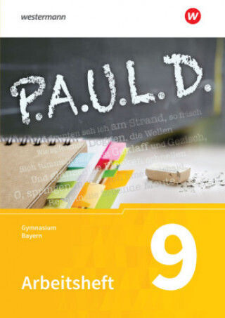 P.a.u.l D (paul 9 Workbook For High Schools In Bavaria