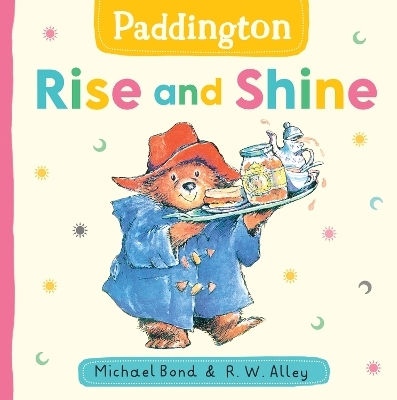 Paddington: Rise And Shine Michael Bond Harpercollins
